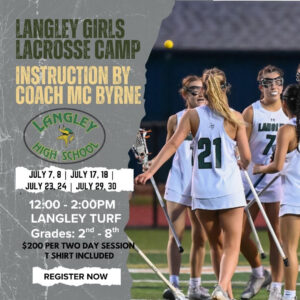 Girls Langley Lacrosse Saxon Summer Camp July 23rd-24th